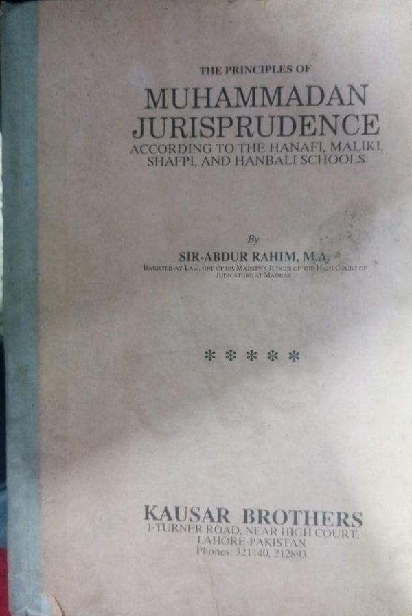 The Principles Of Muhammadan Jurisprudence By Sir Abdur Rahim M A Kausar Brother
