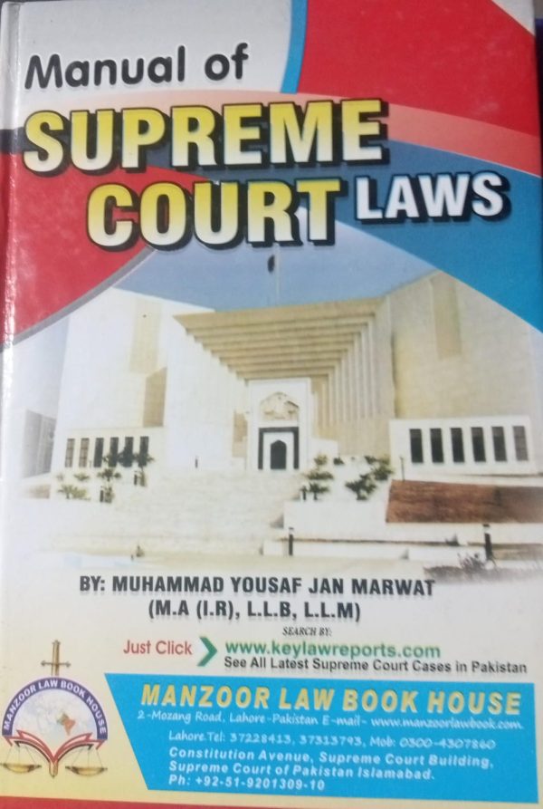 Manual Of Supreme Court Laws By M Yousaf JAn Marwat Manzoor LAw Book House 2015