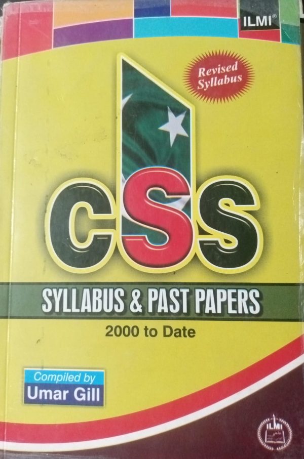 CSS Syllabus & Past Paper 2000 To Date By Umar Gill ILMI