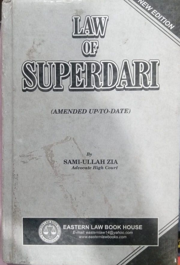 Law Of Superdari By Sami Ullah Zia Eastern Law Book House