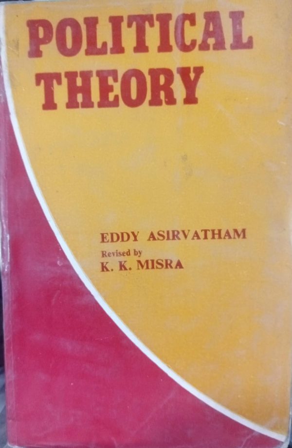Political Theory Eddy Asirvatham 1995 S Chand & Company