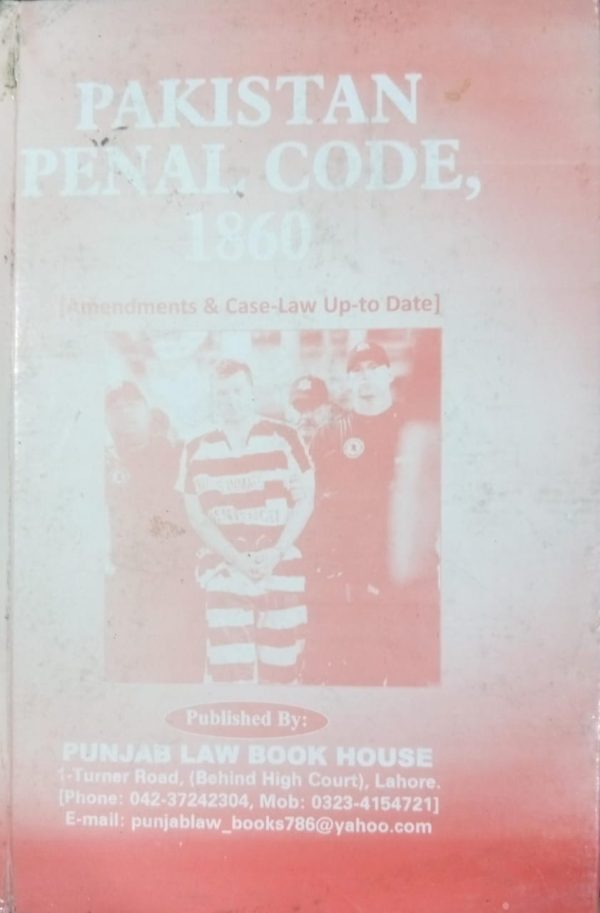 Pakistan Penal Code 1860 By Khurshid Ahmad Sodhi PLBH