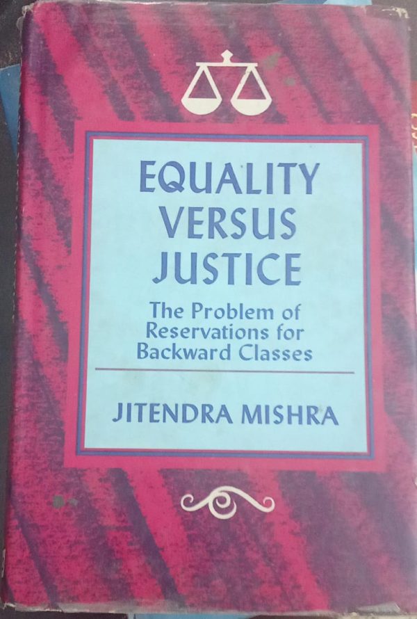 Equality Versus Justice By Jitendra Mishra Deep & Deep Publications