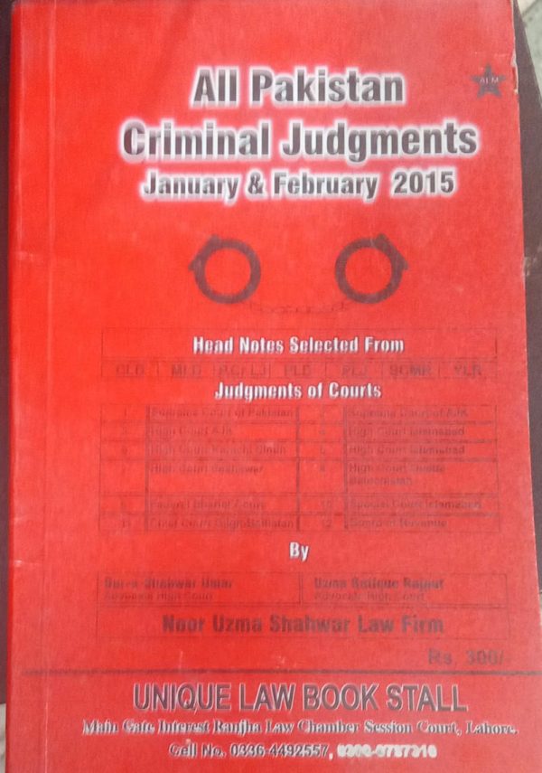 All Pakistan Criminal Judgments January & February 2015 By Uzma Rafique Rajput Unique Law Book Stall