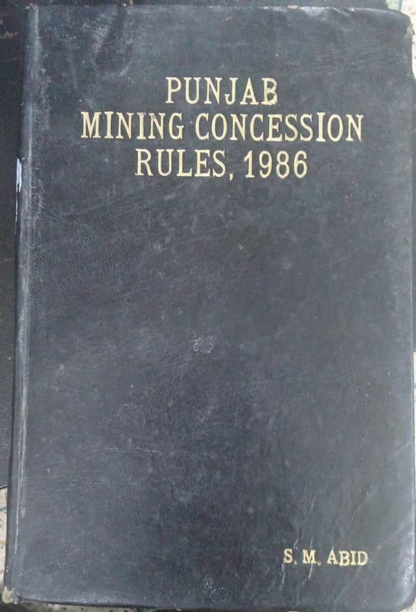 Punjab Mining Concession Rules 1986 By SM Abid Sadaqat Law