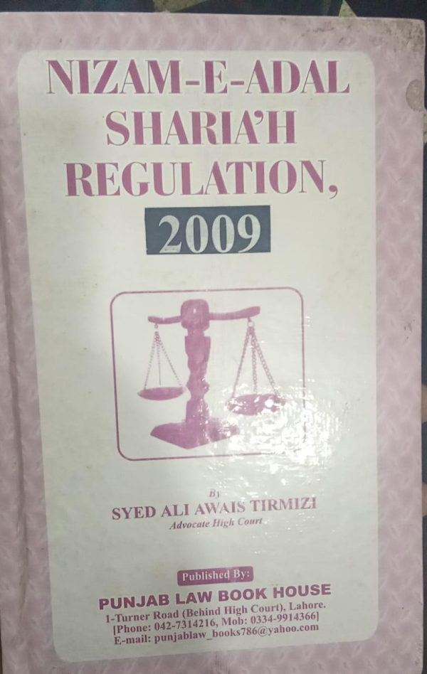 Nizam E Adal Shariah Regulation 2009 By Syed Ali Awais Tirmizi PLBH