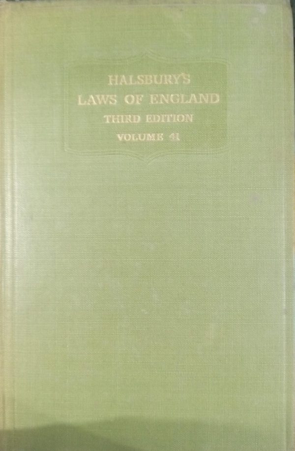 Halsburys Laws Of England Third Edition Volume 41 London Butter Worth & Co. Publishers LTD 1963 Lord Simonds
