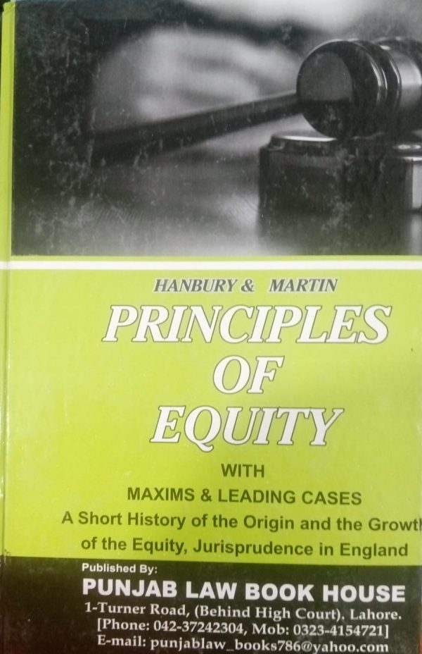 Hanbury & Martin Principles Of Equity With Maxims & Leading Cases By Syed Naveed Abbas PLBH