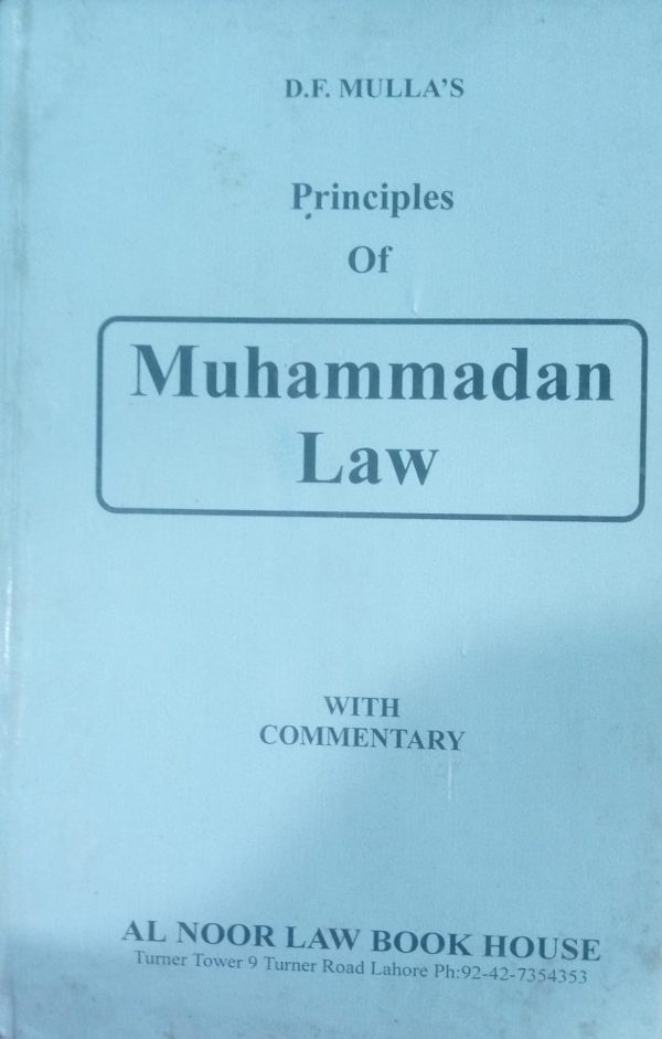 DF Mullas Principles Of Muhammadan Law With Commentary
