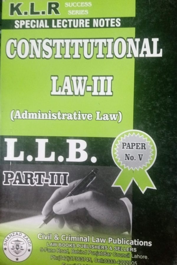 Constitutional Law 3 LLB Part 3Paper No 5 By Ahsan Raza KLR