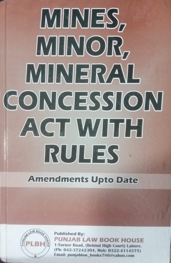 Mines Minor Mineral Concession Act With Rules By Syed M Ali PLBH ...