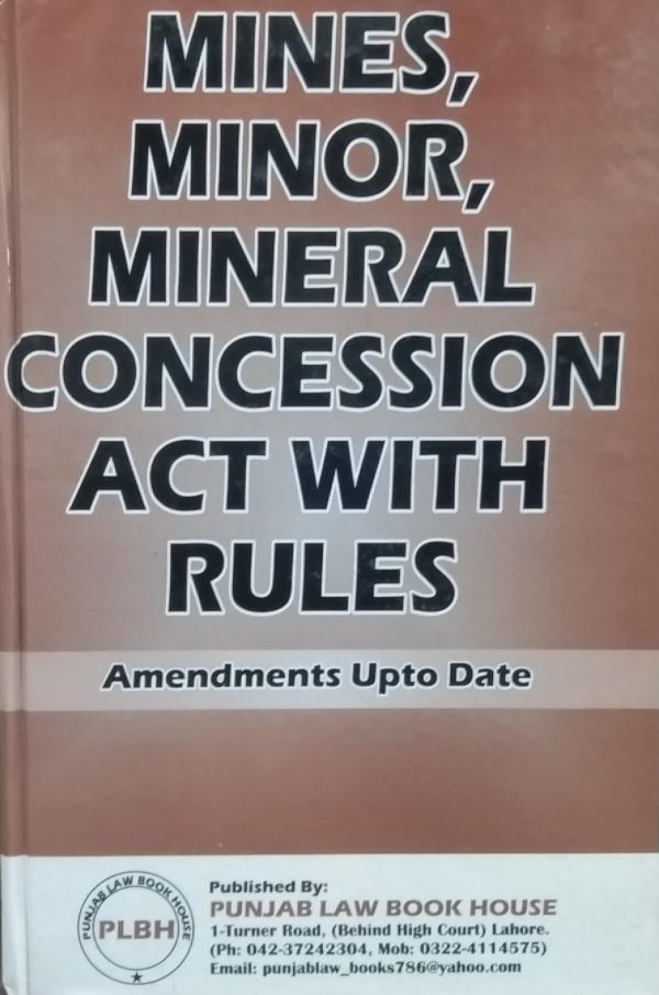 Mines,Minor,Mineral concession act with rules,s,m,ali,plbh
