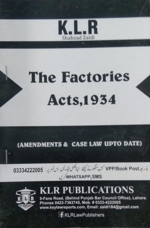 The Factories acts 1934,klr