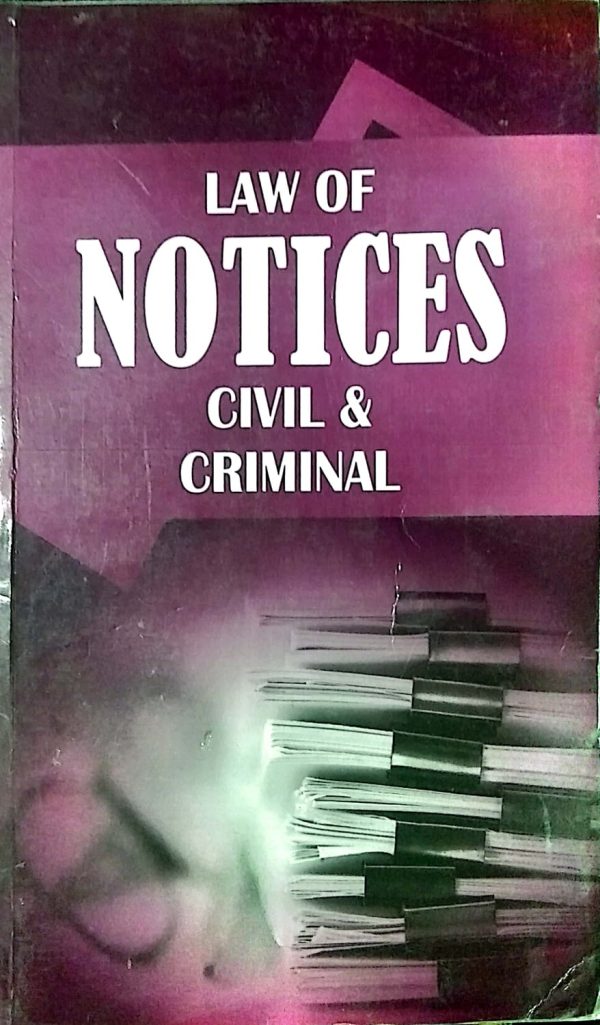Law of notices civil & criminal,rao zahid ali,klr