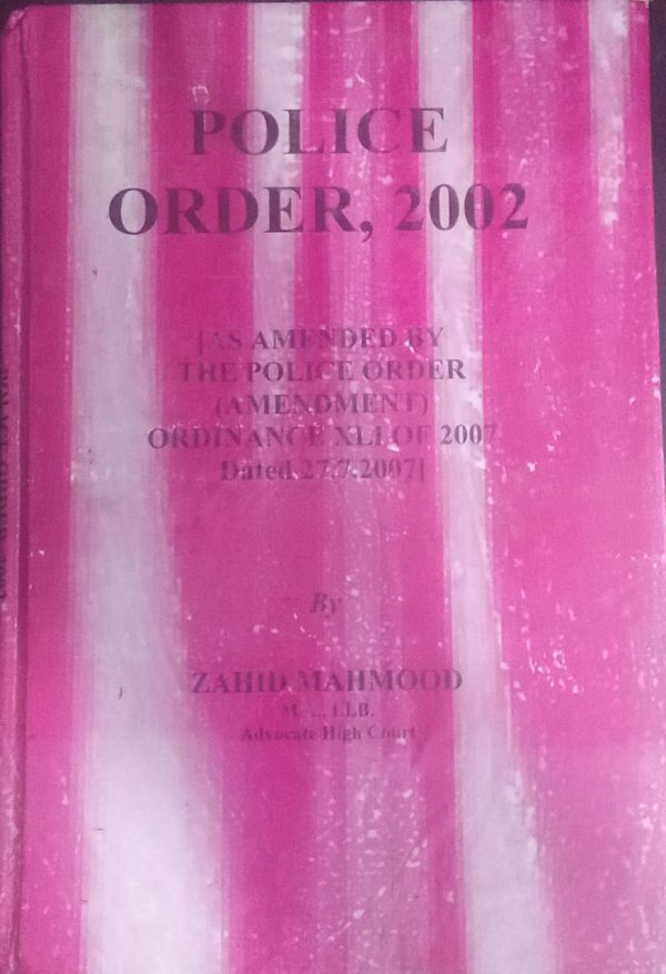 POLICE ORDER ,2002,ZAHID MEHMOOD,NATIONAL LAW