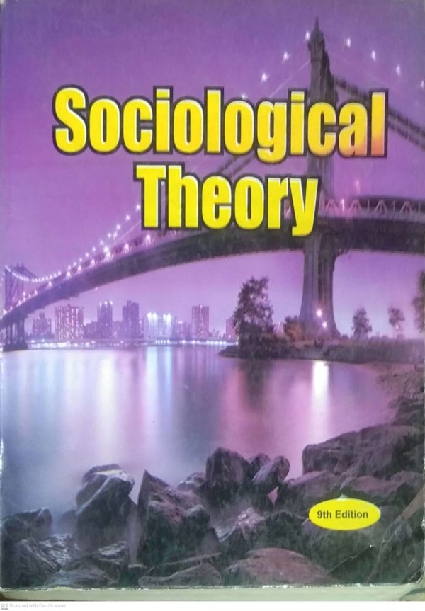 Sociological theory.george ritzer ,