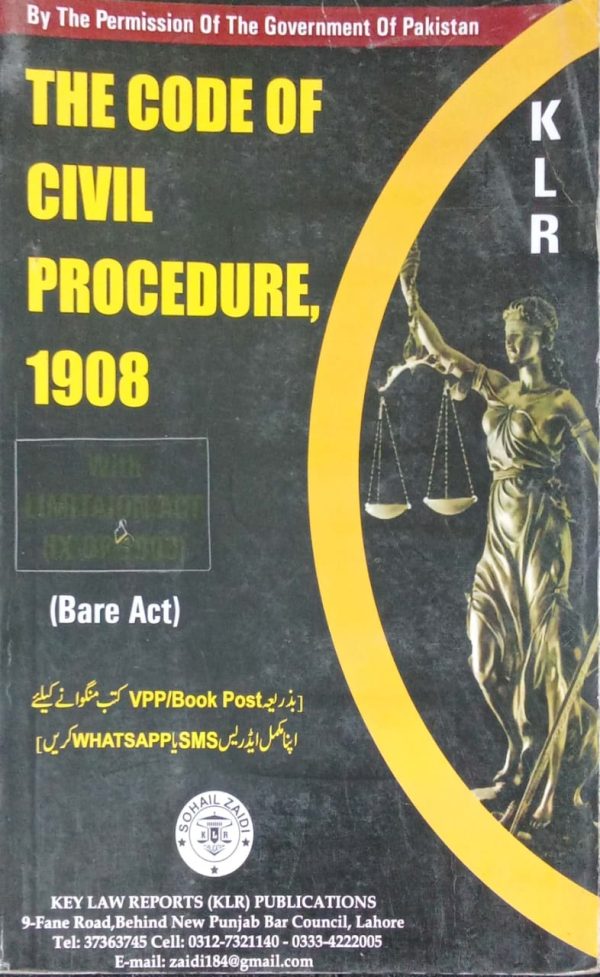 The Code of Civil Procedure 1908 by SA Abid KLR