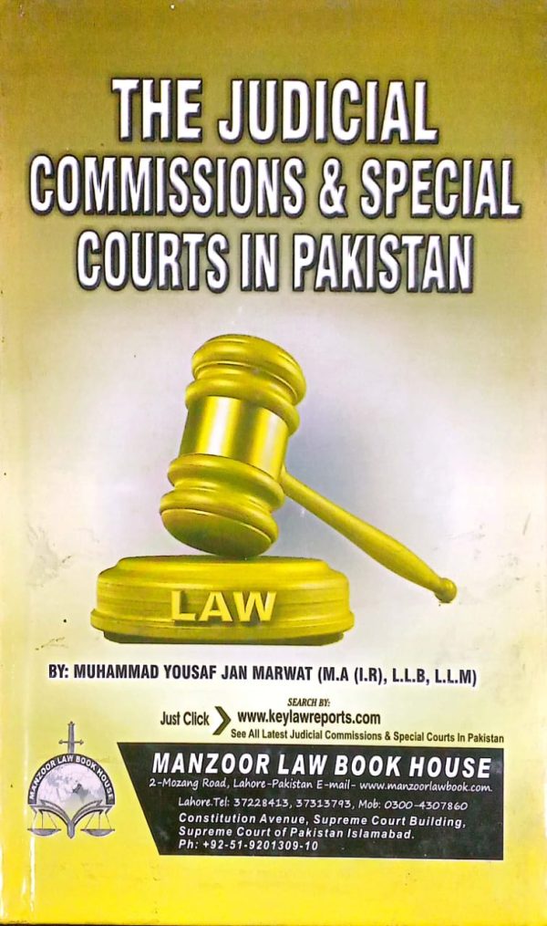 The Judicial Commissions Special Courts in Pakistan by Muhammad Yousaf Jan Marwat manzoor Law Book House