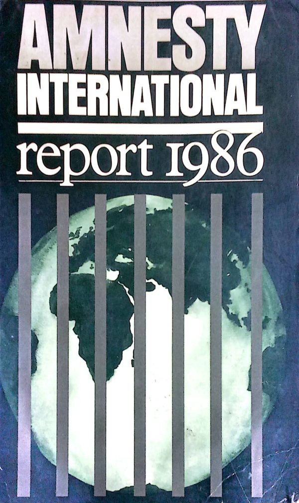 AMNESTY INTERNATIONAL REPORT 1986,LONDON