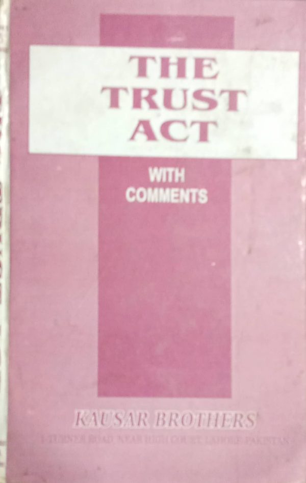 THE TRUST ACT,MIAN GHULAM HUSAIN,KLR