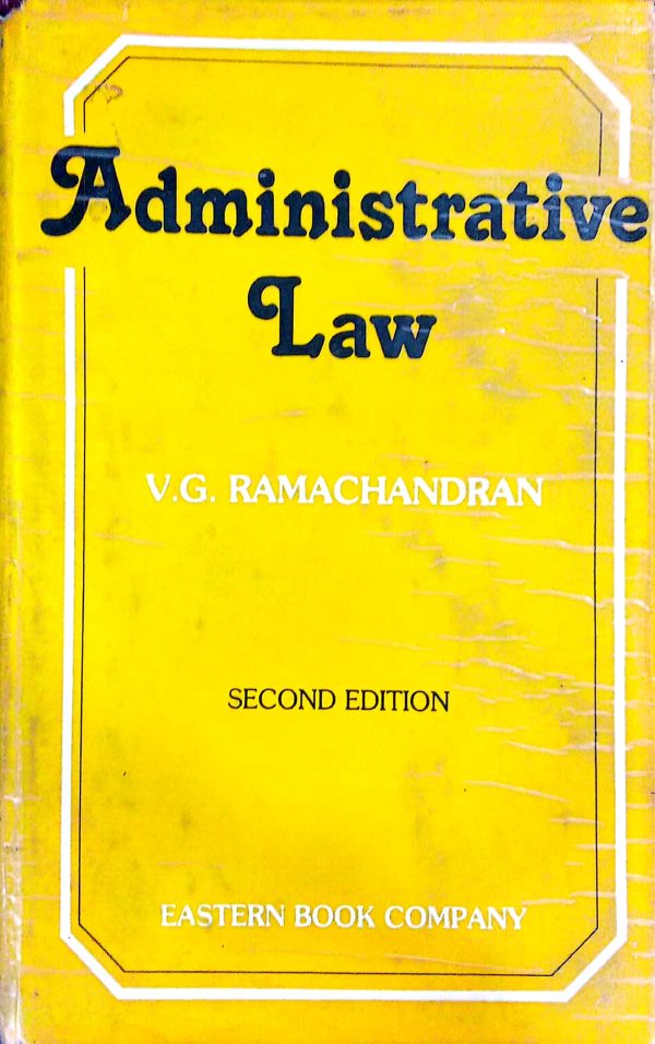 Administrative law v,g,ramachandran,eastern book