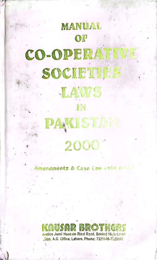 COOPERATIVE SOCIETIES LAWS IN PAKISTAN 2000,M,G,HUSSAIN,KLR