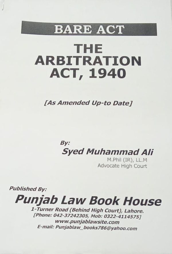 The Arbitration Act 1940 By Syed Muhammad Ali PLBH - Punjab Law Book ...