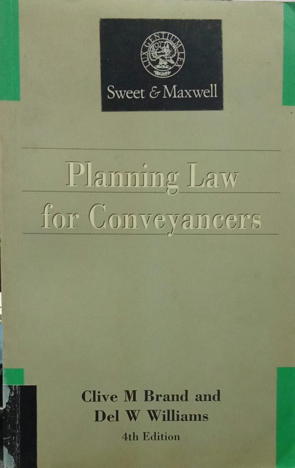 Planning Law For Conveyancers Civil M Brand and Del W Williams 4th Edition