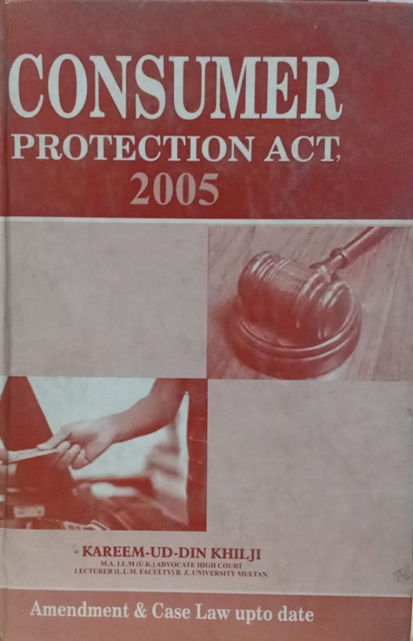 CONSUME PROTECTINO ACT 2005 BY KAREEM UL DIN KHILJI PLBH