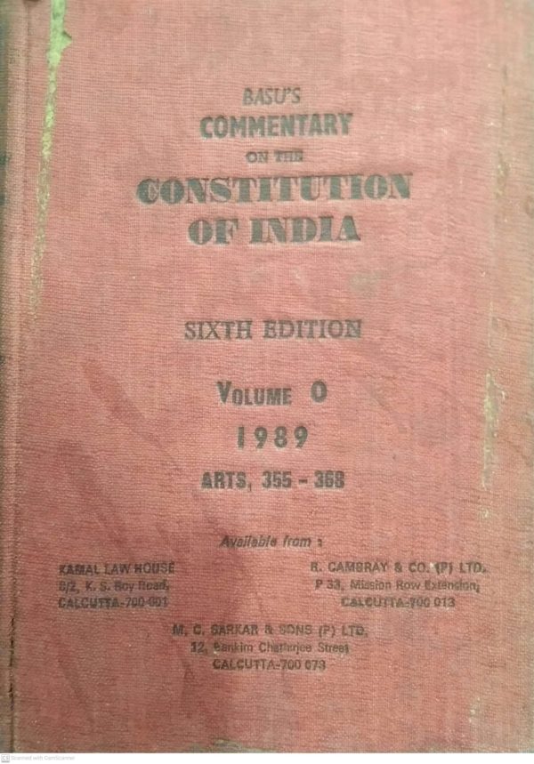 COMENTARY ONTHE CONSTITUTION OF INDIA BY DR JUSTICE DURGA DAS BASU KAMAL LAW HOUSE