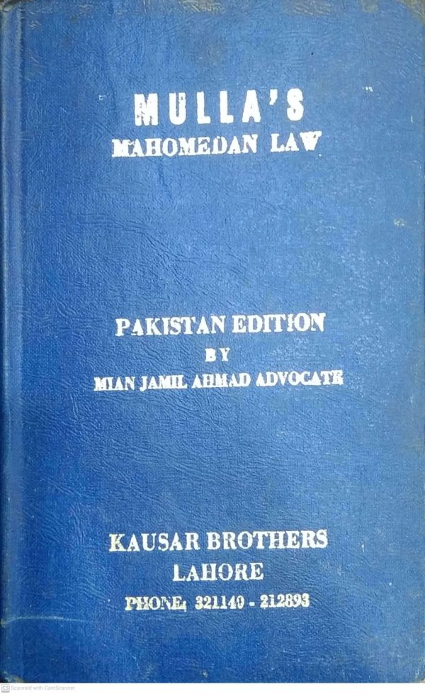 MULLA S MAHOMEDAN LAW PAKISTAN BY MIAN JAMIL AHMAD