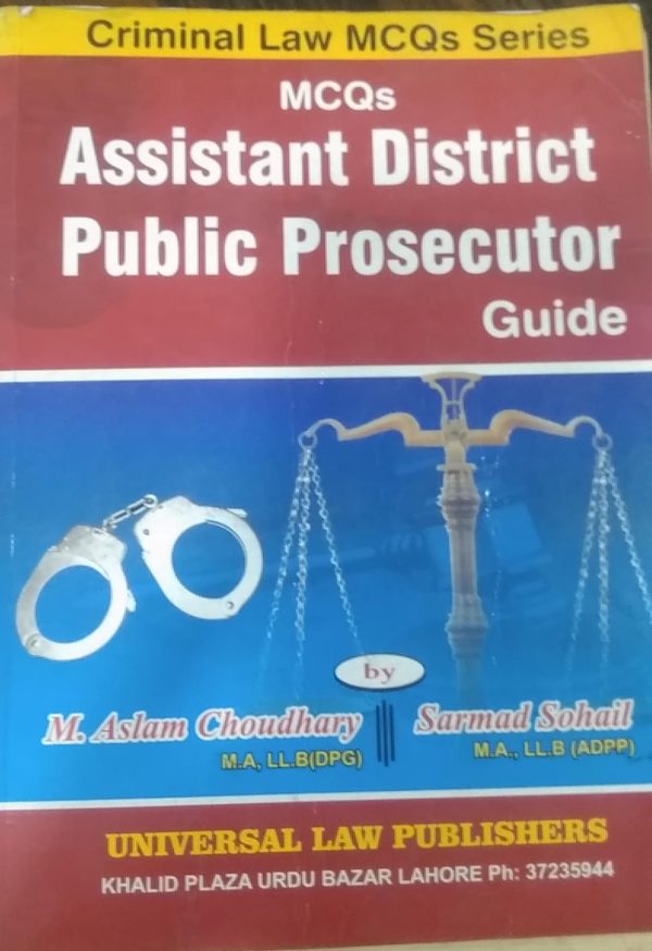 ASSITSANT DISTRIOT PUBLIC PROSECUTOR BU M ASLAM CHOUBHARY