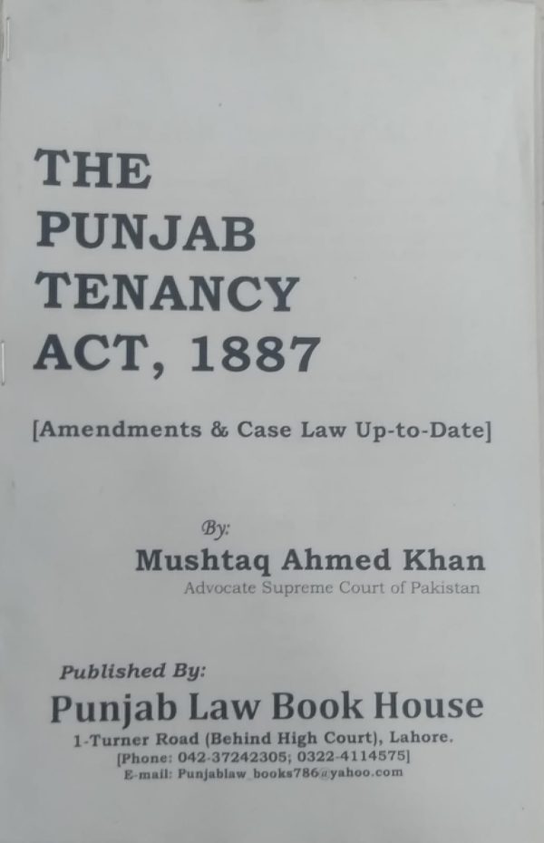 BARE ACT,THE PUNJAB TENANCY ACT,1887,MUSHTAQ AHMAD KHAN,PLBH