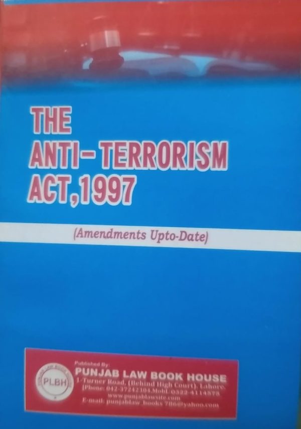 THE ANTI -TERRORISM ACT,1997.PLBH