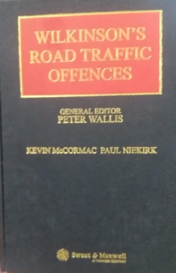 wilkinson,s road traffic offences,sweet maxwell,