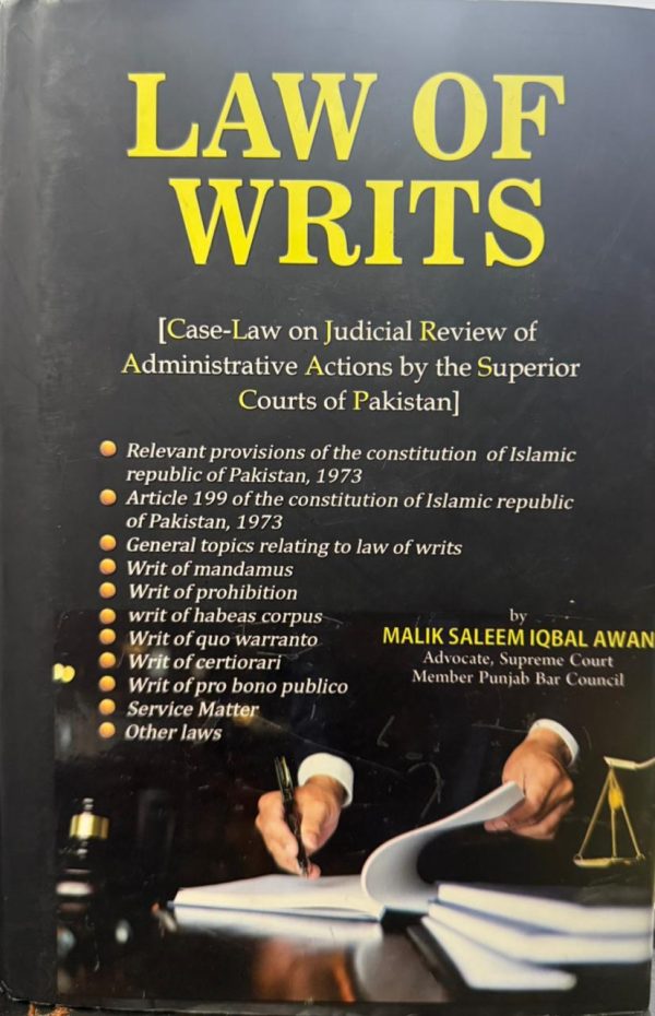 Law of Writs by Malik Saleem Iqbal Awan