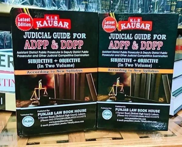 Judicial Guide for ADPP & DDPP & 𝐀𝐒𝐉 Exam By: Justice (R) M. Akram Qureshi & Mushtaq Ahmad Mohal According to new syllabus Edition 2025 | Volume 1 & 2