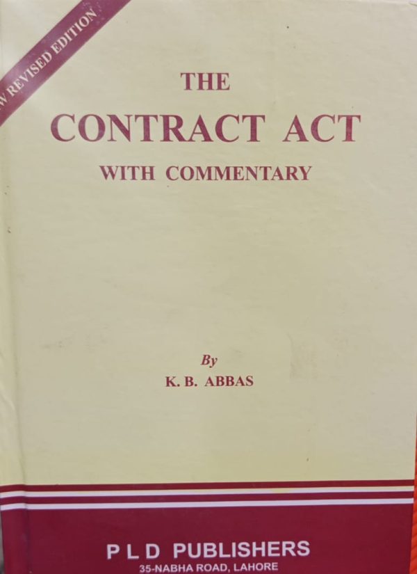 The Contract Act With Commentary Bye K.B.Abbas