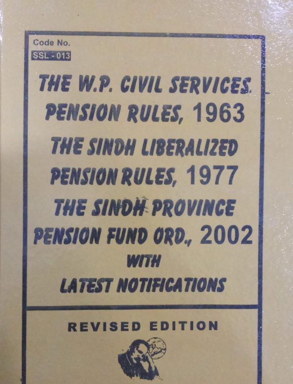 pension rules 1963 the sindh liberalized pension rules`1977 the sindh province pension fund ord-2002 with latest notifications