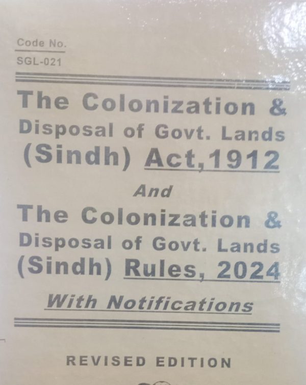 Thecolonization and disposal of govt` lands Sindh act 1912 and rules 2024