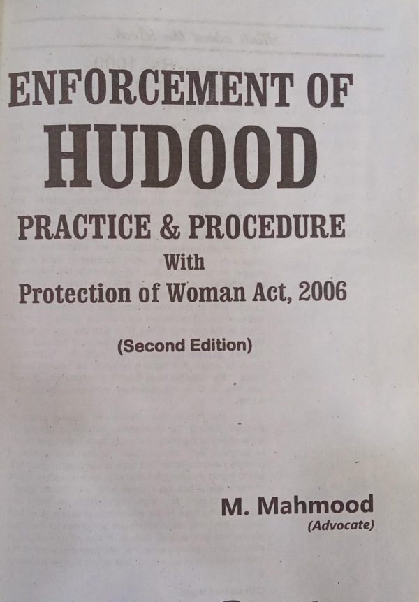 Hudood practice & Procedure , with protection of woman Act, 2006