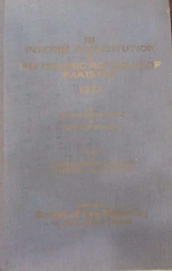 The Interim Constitution of islamic republic of Pakistan , 1972