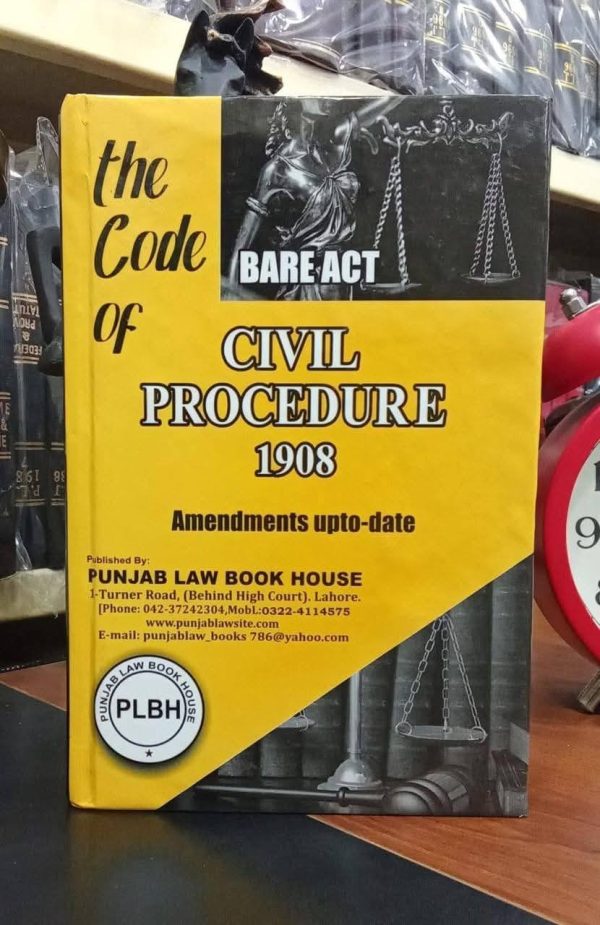 The Code of Civil Procedure 1908 Bare Act CPC, by Syed Javed Akbar, PLBH