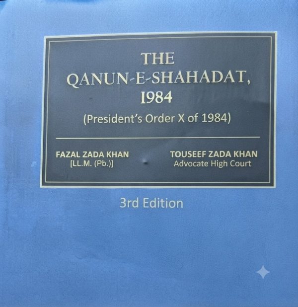 Qanun E Shahadat 1984 ,3RD Edition 2026 T.Z Khan Publisher By